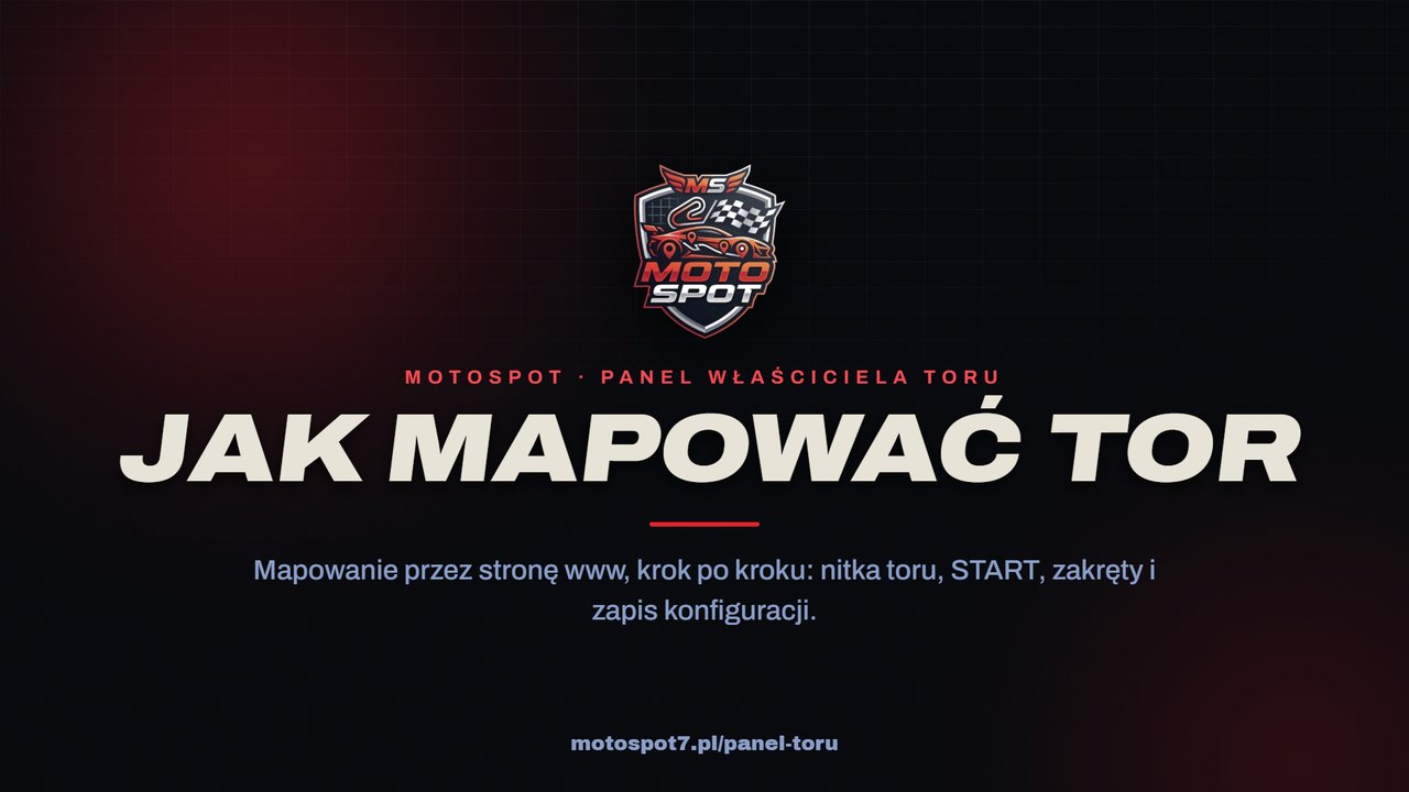 Jak mapować tor — instrukcja MotoSpot
